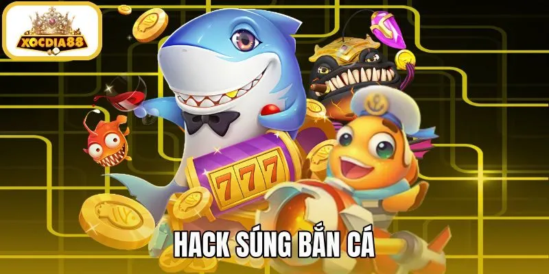 Hack Súng Bắn Cá - Bẫy Lừa Đảo Và Mẹo Bắn Tại Xocdia88