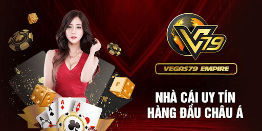 Vegas79 - Nhà cái tặng cược xóc đĩa