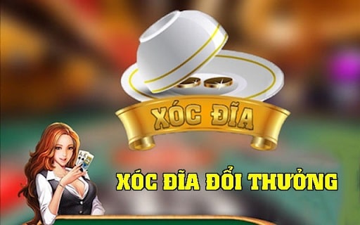 Xóc đĩa đổi thưởng online là gì